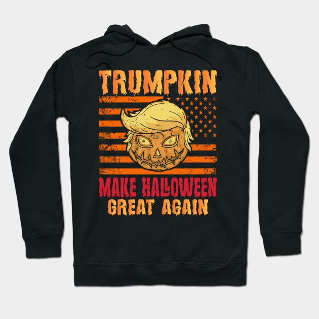 Trumpkin Make Halloween Great Again Funny Trump Halloween Hoodie by Charaf Eddine